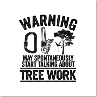 May Talk About Tree Work Funny Arborist Tree Care Gift Posters and Art